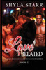 Love Belated : Elusive Billionaire Romance Series