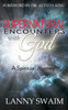 Supernatural Encounters With God