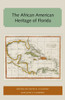 The African American Heritage Of Florida