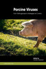 Porcine Viruses : From Pathogenesis To Strategies For Control