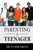 Parenting A Teenager