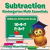 Subtraction Kindergarten Math Essentials Children'S Arithmetic Books