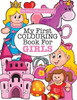 My First Colouring Book For Girls ( Crazy Colouring For Kids)