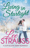Living In Starlight : A Clean Sweet Romance - A Novella