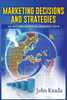Marketing Decisions And Strategies : An International Perspectives