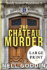 The Chateau Murder : (Molly Sutton Mysteries 5) Large Print