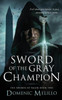 Sword Of The Gray Champion