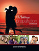 Marriage Preparation Workbook : A Practical Guide For Couples Considering Or Planning To Get Married