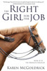 The Right Girl For The Job : Book Iii Of The Dressage Chronicles