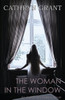 The Woman In The Window : (A Psychological Suspense Novel) (An Alexandra Mallory Novel)