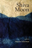Shiva Moon : Poems