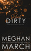 Real Dirty : Book One Of The Real Dirty Duet