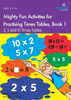 Mighty Fun Activities For Practising Times Tables, Book 1 : 2, 5 And 10 Times Tables