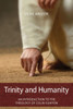 Trinity And Humanity : An Introduction To The Theology Of Colin Gunton