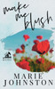 Make Me Blush : Special Cover Edition