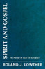 Spirit And Gospel : The Power Of God For Salvation