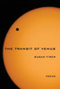 The Transit Of Venus : Poems
