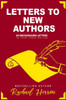 Letters To New Authors : 29 Encouraging Letters To Your Inner Writer