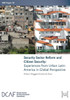 Security Sector Reform And Citizen Security : Experiences From Urban Latin America In Global Perspective