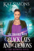 The Trouble With Black Cats And Demons : A Cary Redmond Novel