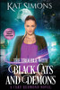 The Trouble With Black Cats And Demons : Large Print Edition