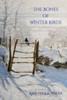The Bones Of Winter Birds