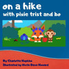 On A Hike With Pixie Trist And Bo