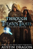 Through Titan'S Trail : Fabled Quest Chronicles (Book 1): An Epic Fantasy Adventure