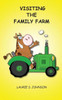 Visiting The Family Farm