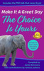 Make It A Great Day : The Choice Is Yours