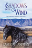 Shadows In The Wind : Cheyenne Trilogy Book 2 Large Print