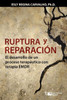 Ruptura Y Reparación : El Desarrollo De Un Proceso Terapéutico Con Terapia Emdr