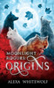 Moonlight Rogues: Origins: A Moonlight Rogues Short Story Collection