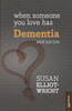 When Someone You Love Has Dementia
