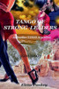 Tango Of Strong Leaders : Authentico Tango Argentino