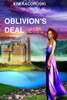 Oblivion'S Deal : Book Four Of The Oblivion Series
