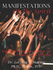 Manifestations Of The Spirit : The Work Of The Holy Spirit In The Church And In Your Life