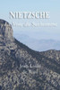Nietzsche : La Voie Du Surhomme