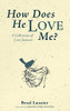 How Does He Love Me?: A Collection of Love Sonnets