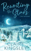 Rewriting The Stars : A Small Town Romance