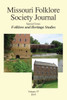 Missouri Folklore Society Journal, : Special Issue: Folklore And Heritage Studies
