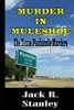 Murder In Muleshoe : The Texas Panhandle Murders