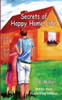 Secrets Of Happy Home Life: White Tree Publishing Edition