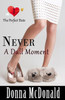 Never A Dull Moment : Another Romantic Comedy With Attitude
