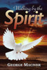 Walking By The Spirit