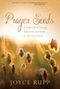 Prayer Seeds : A Gathering Of Blessings, Reflections, And Poems For Spiritual Growth