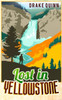 Lost In Yellowstone: The Extraordinary True Adventure Story Of Truman Everts And His Courage, Endurance And Survival In The Wilderness