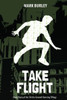 Take Flight (Hit The Ground Running Series Book 3