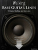 Walking Bass Guitar Lines : 15 Original Walking Jazz Bass Lines