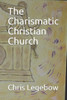 The Charismatic Christian Church